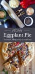 vegan eggplant pie pinterest