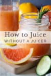 how to juice without a juicer english pin
