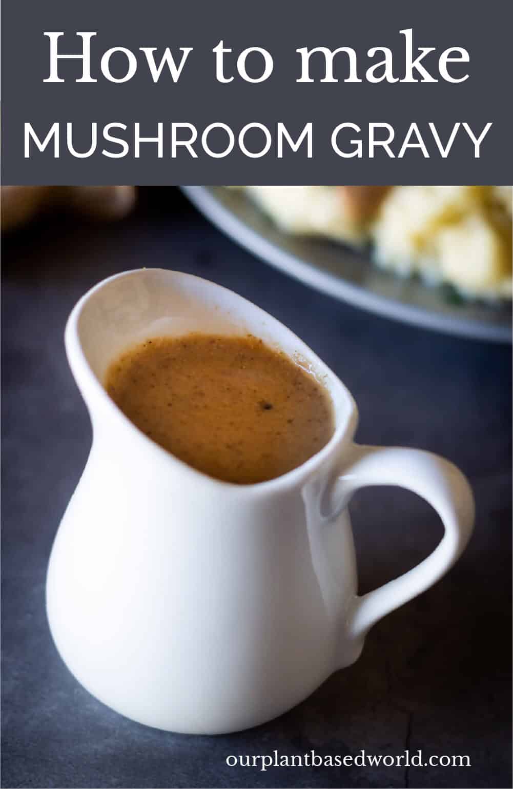 vegan mushroom gravy