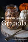 Pumpkin Maple Granola Recipe
