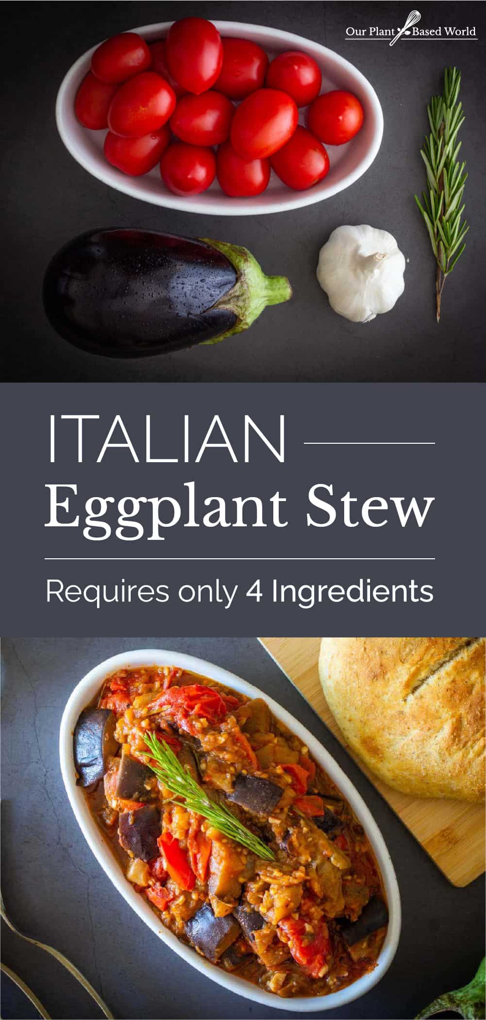 Italian Eggplant Stew 4 Ingredients • Our PlantBased World