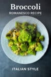how to cook broccoli romanesco pinterest pin