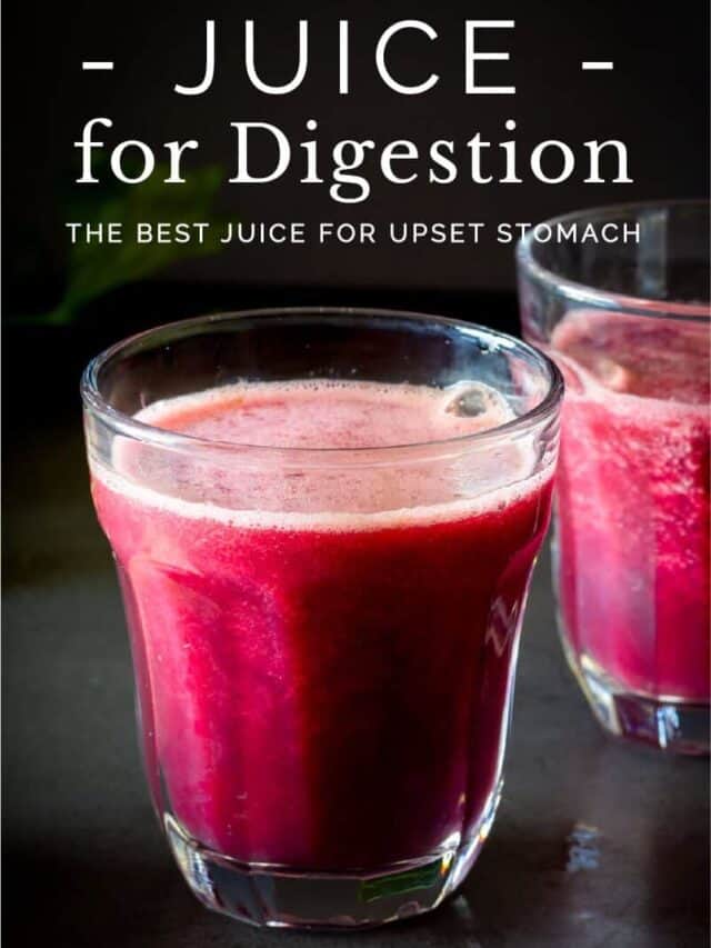 Juice for Digestion and Upset Stomach • Our PlantBased World