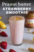 Pinterest cover for peanut butter strawberry smoothie.