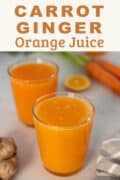 fresh carrot orange ginger juice pin.