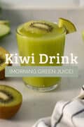 kiwi drink, morning green juice pin.