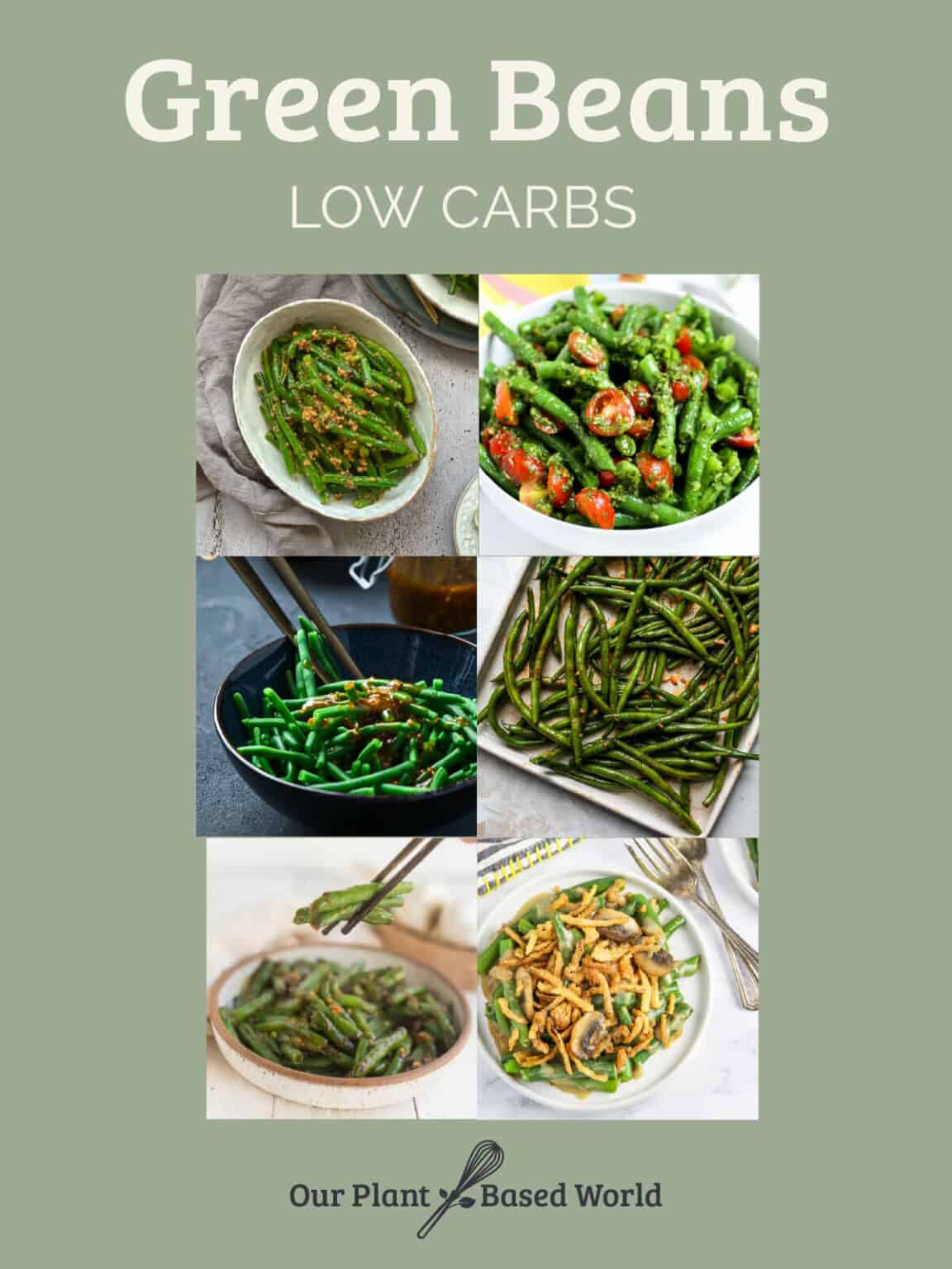 The Best Healthy LowCarb Green Bean Recipes Our PlantBased World