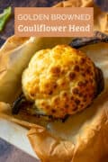 perfectly roasted cauliflower head pin.
