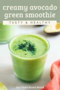 green smoothie with avocado pin.
