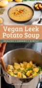 pin for healthy leek and potato soup, on top a bowl of soup, on the bottom a stir-frying ingredients in a large saucepan.